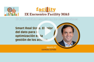 Agustín Gil (Siemens España): Smart Real Estate, el valor del dato para la optimización en la gestión de los activos