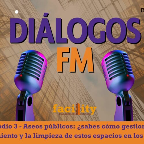 Podcast Aseos públicos: ¿sabes cómo gestionar el mantenimiento y la limpieza de estos espacios en los edificios?