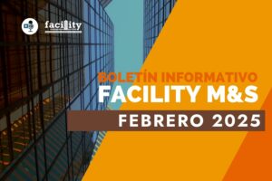 Boletín informativo de Facility Management and Services febrero 2025